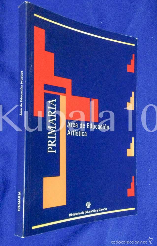 Libri di seconda mano: PRIMARIA - MINISTERIO DE EDUCACI&Oacute;N Y CIENCIA - AREA DE EDUCACION ARTISTICA