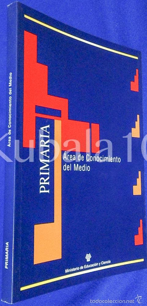 Libri di seconda mano: PRIMARIA - MINISTERIO DE EDUCACI&Oacute;N Y CIENCIA - AREA DE CONOCIMIENTO DEL MEDIO