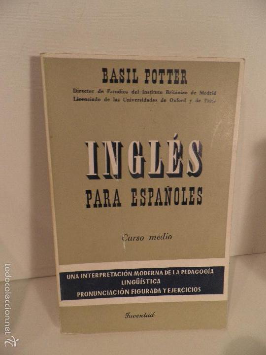 Libros de segunda mano: INGL&Eacute;S PARA ESPA&Ntilde;OLES - CURSO MEDIO,basil potter - Foto 1