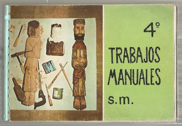 Libros de segunda mano: TRABAJOS MANUALES, 4&ordm; /// Gonz&aacute;lez-Simancas Lacasa, Rafael - Foto 1