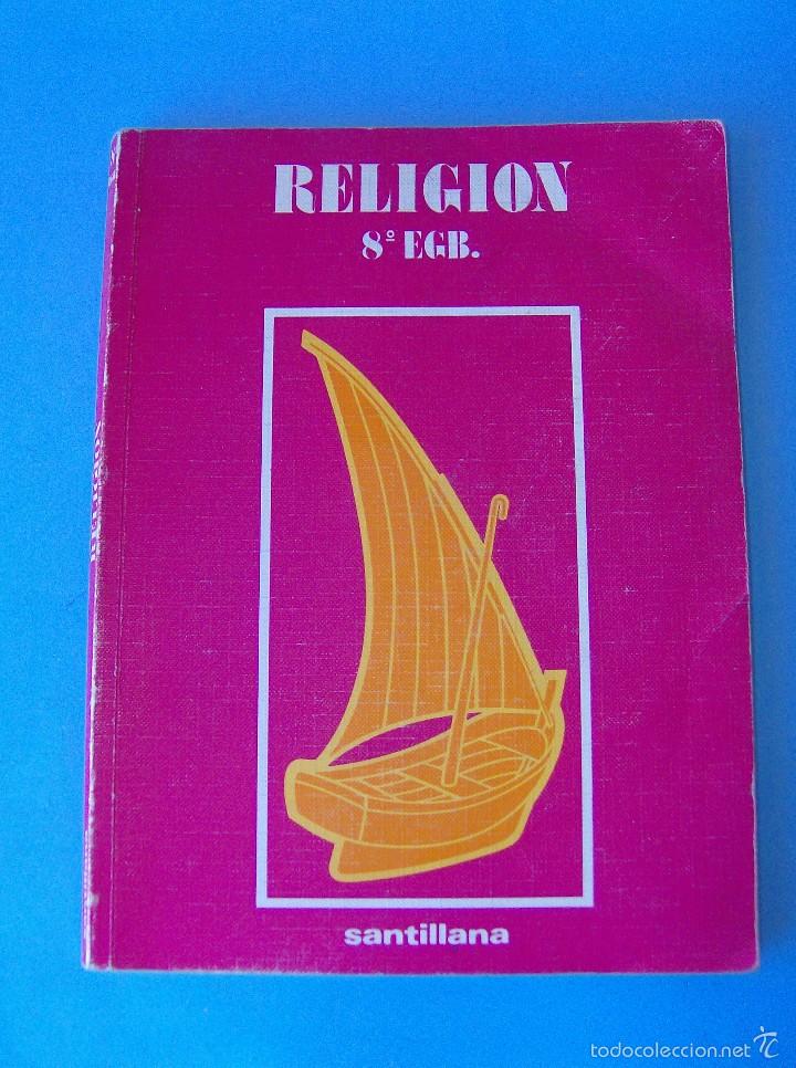 Libros de segunda mano: RELIGION 8&ordm; 8 EGB - SANTILLANA - 1983 - Foto 1