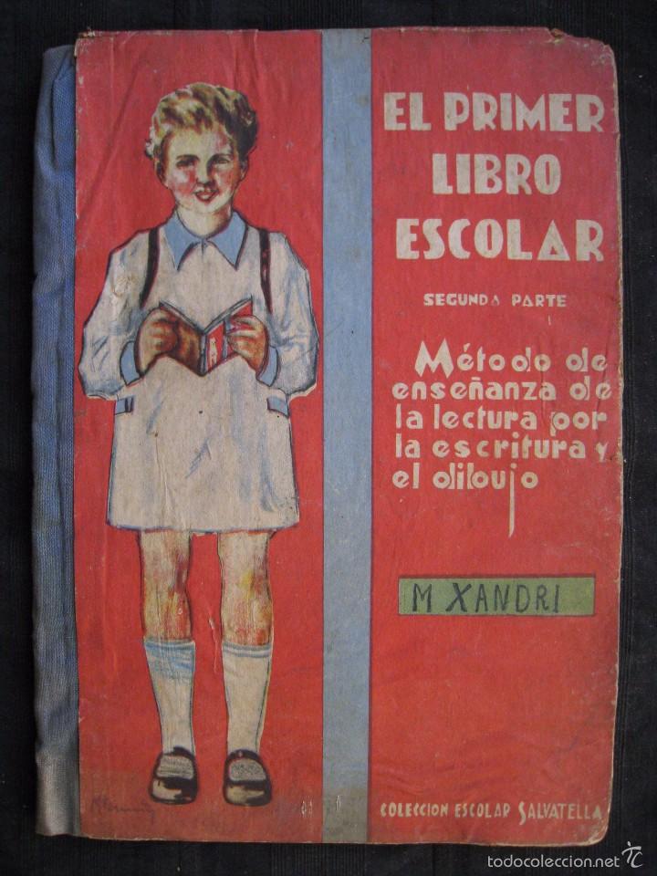 Libros de segunda mano: EL PRIMER LIBRO ESCOLAR - SEGUNDA PARTE - EDITORIAL SALVATELLA. - Foto 1