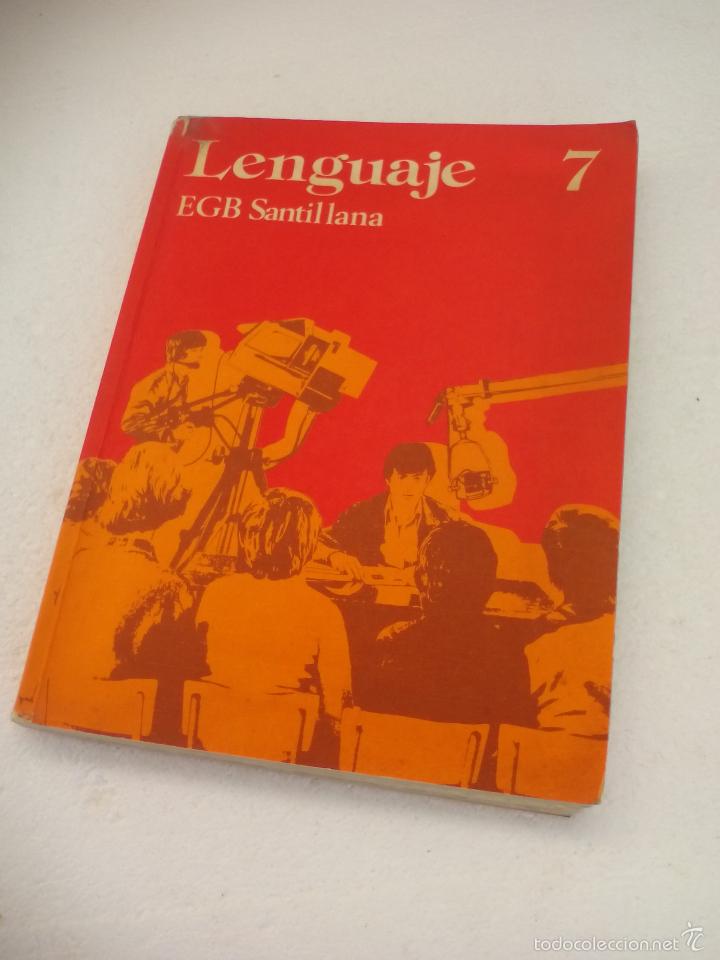 Libros de segunda mano: Lenguaje 7, Editorial Santillana 7&ordm; de EGB. libro de texto, de consulta 1982 - Foto 1