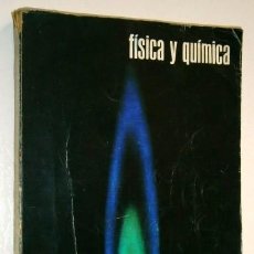 Libros de segunda mano: FÍSICA Y QUÍMICA 3º BACHILLERATO POR MINGARRO Y ALEIXANDRE DE ED. SUMMA EN MADRID 1969. Lote 56981568