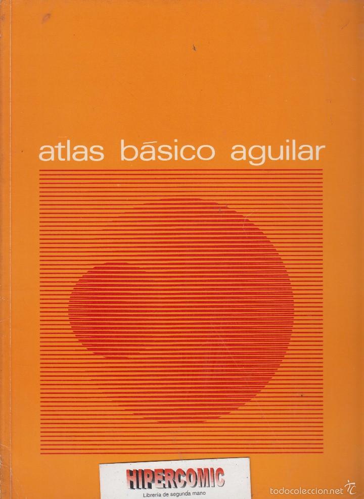 Libros de segunda mano: ATLAS BASICO AGUILAR. - a&ntilde;o 1977 - Foto 1