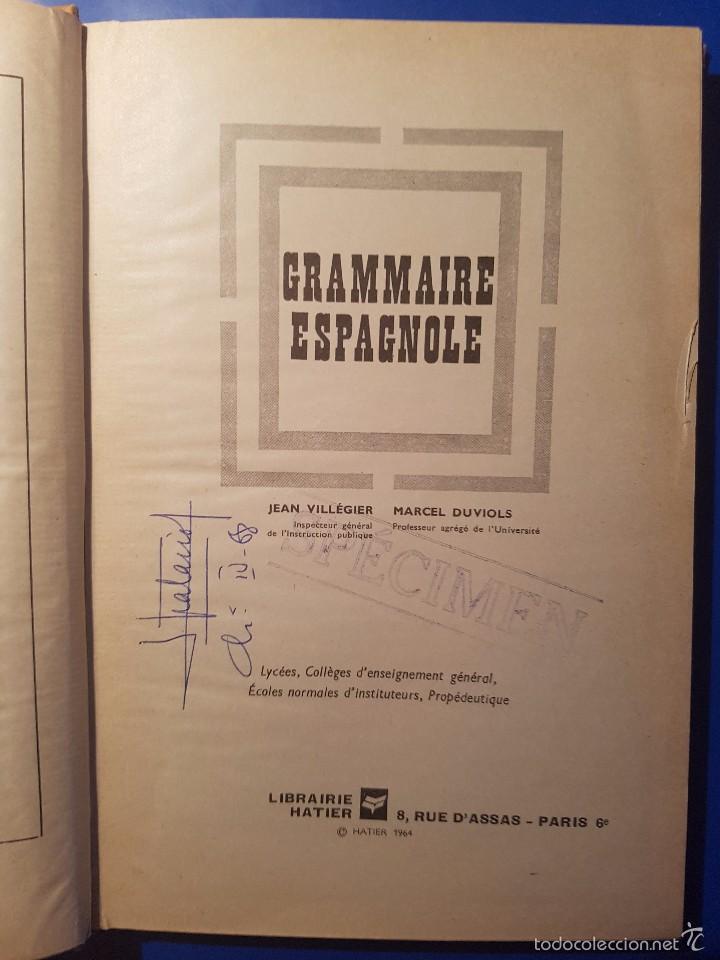 Libros de segunda mano: GRAMMAIRE ESPAGNOLE - M.DUVIOLS Y J. VILLEGIER - HATIER 1964 - Foto 2