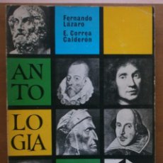Libros de segunda mano: ANTOLOGÍA DE FERNANDO LÁZARO Y E.CORREA CALDERÓN - 6º CURSO - ANAYA. Lote 57653356