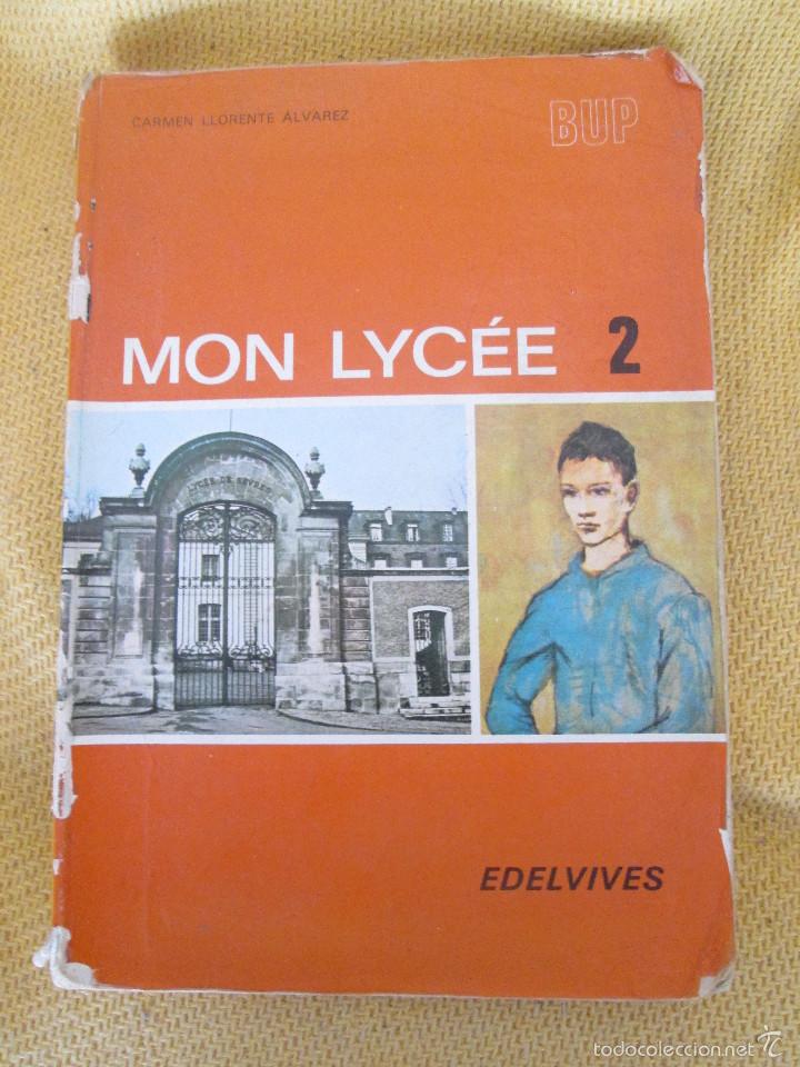 Libros de segunda mano: MON LYC&Eacute;E 2 - CARMEN LLORENTE &Aacute;LVAREZ - EDELVIVES 1976 - Foto 1