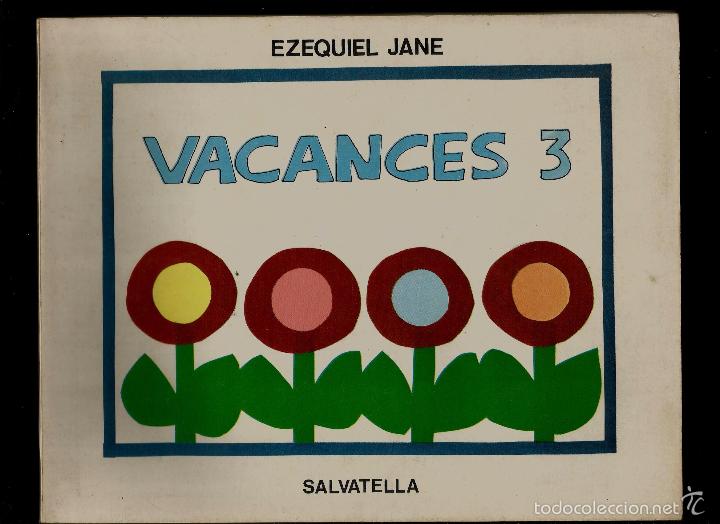 Libros de segunda mano: VACANCES 3 - EZEQUIEL JANE - ED. SALVATELLA - 1980 - Foto 1