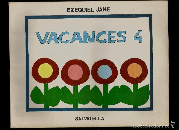 Libros de segunda mano: VACANCES 4 - EZEQUIEL JANE - ED. SALVATELLA - 1980 - Foto 1