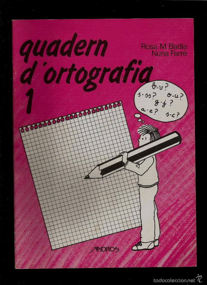 Libros de segunda mano: QUADERN D&acute;ORTOGRAFIA - N&ordm; 1 - EDITORIAL ANDROS- 1987 - Foto 1
