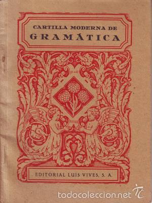Libros de segunda mano: EDELVIVES: CARTILLA MODERNA DE GRAMATICA. 1944 - Foto 1