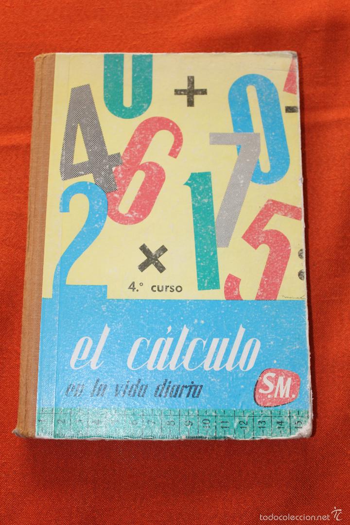 Libros de segunda mano: EL CALCULO EN LA VIDA DIARIA, S.M. 4&ordm; CURSO - Foto 1