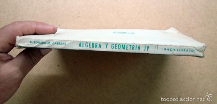 Libros de segunda mano: Libro texto algebra y geometria, 4 curso bachilleroto 1975 - Foto 6