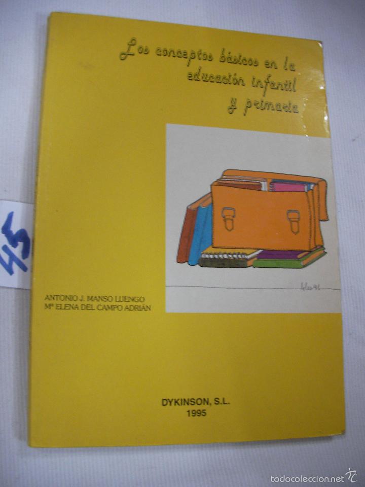 Libros de segunda mano: LOS CONCEPTOS BASICOS EN LA EDUCACION INFANTIL Y PRIMARIA - Foto 1