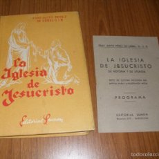 Libros de segunda mano: LA IGLESIA DE JESUCRISTO + PROGRAMA (LIBRO DE TEXTO). Lote 58381213
