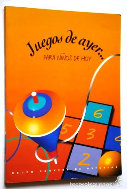 Libros de segunda mano: Juegos de ayer para ni&ntilde;os de hoy por Grupo Corvera de Asturias en Madrid 1997 Primera edici&oacute;n