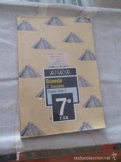 Libros de segunda mano: M69 LIBRO DE TEXTO 7 EGB E.G.B. DE ANAYA BOVEDA SOCIALES - Foto 1
