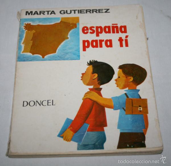 Libros de segunda mano: ESPA&Ntilde;A PARA TI, MARTA GUTIERREZ, DONCEL 1965, LIBRO ANTIGUO DE TEXTO - Foto 1