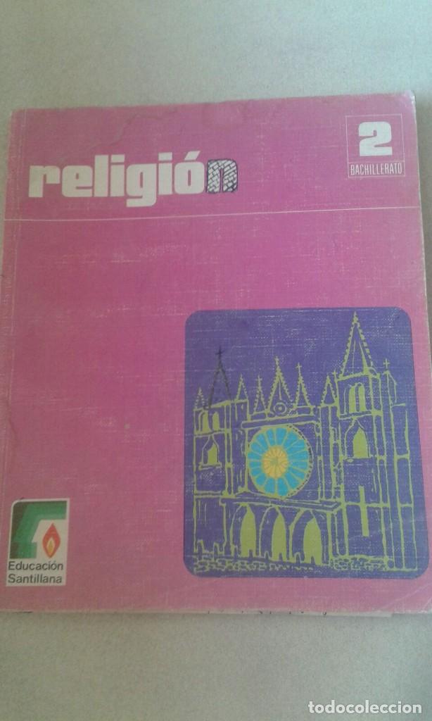 Libros de segunda mano: LIBRO DE TEXTO DE RELIGION EDITORIAL SANTILLANA - Foto 1
