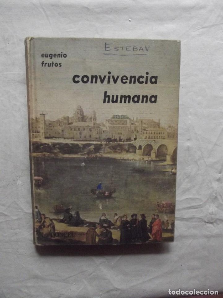 Libros de segunda mano: CONVIVENCIA HUMANA DE EUGENIO FRUTOS  EDITORIAL DONCEL - Foto 1
