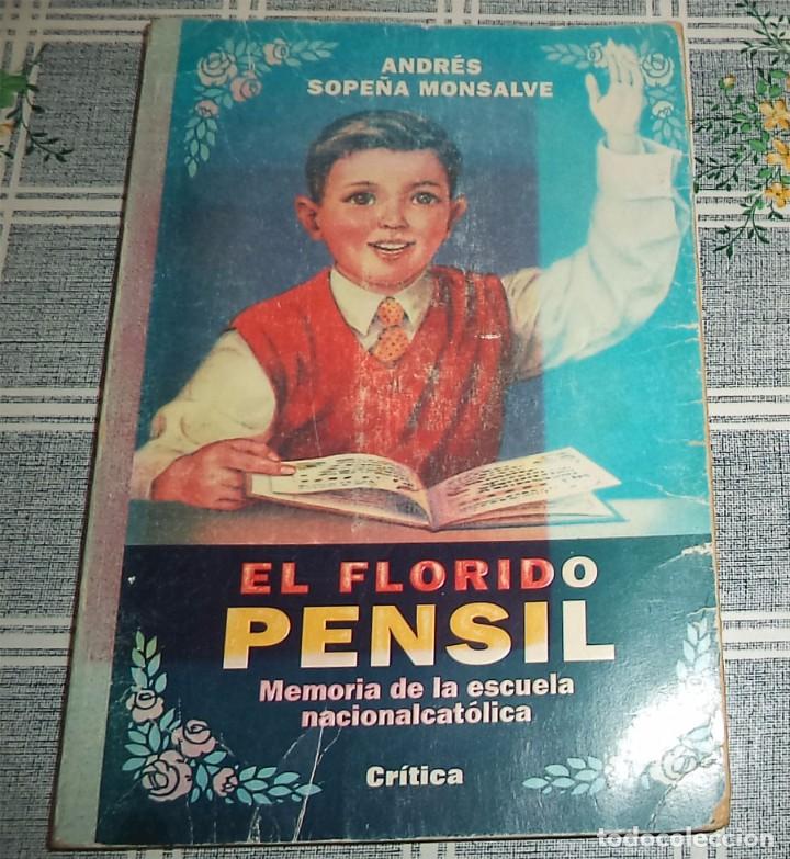Gebrauchte B&uuml;cher: EL FLORIDO PENSIL MEMORIA DE LA ESCUELA NACIONAL CAT&Oacute;LICA ANDRES SOPENA MONSALVE Un an&aacute;lisis de la e