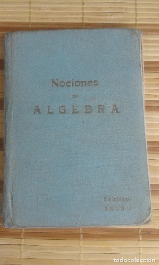 Libros de segunda mano: Nociones de &aacute;lgebra - Ediciones Bru&ntilde;o - 14&ordf; edici&oacute;n corregida - 1961 - Foto 1
