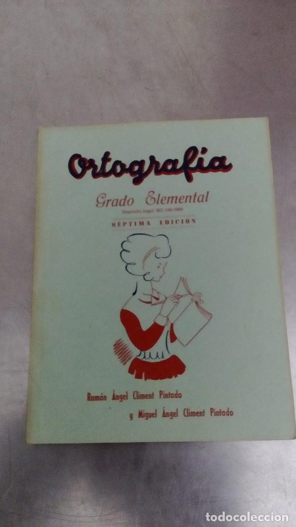 Libri di seconda mano: ORTOGRAFIA GRADO ELEMENTAL 1963 DE LOS HMNOS. CLIMENT 175 PGS. EXCELENTE ESTADO 7&ordf; EDICION