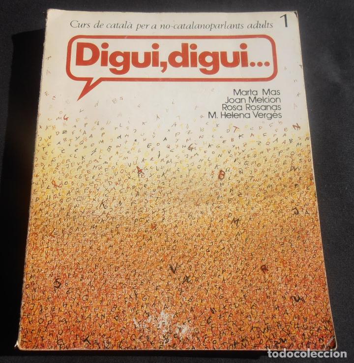 Libros de segunda mano: DIGUI, DIGUI..., 1 , CURS DE CATALA PER A NO- CATALANOPARLANTS ADULTS - Foto 2