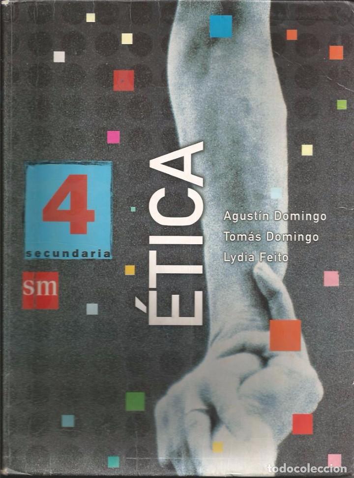 Libros de segunda mano: [LIBRO DE TEXTO] A. Domingo y otros &Eacute;tica 4&ordm; ESO Ed. SM - 2003 - Foto 1