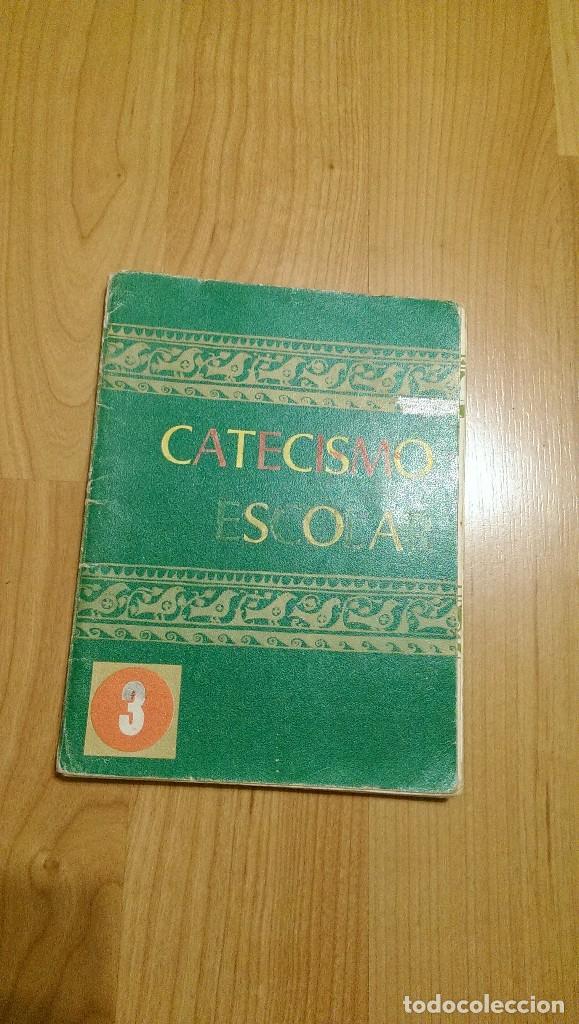 Libros de segunda mano: CATECISMO ESCOLAR 3 A&Ntilde;O 1973 - Foto 1
