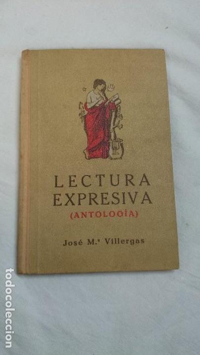 Libros de segunda mano: LECTURA EXPRESIVA, ANTOLOG&Iacute;A,1936 - Foto 1