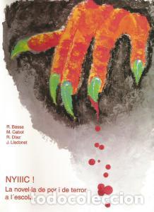 Libros de segunda mano: Nyiiic!: La novel&middot;la de por i de terror a l'escola &ndash; R. Bassa i altres