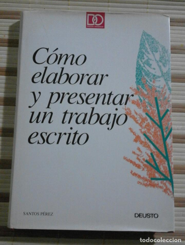 Libros de segunda mano: C&oacute;mo elaborar y presentar un trabajo escrito - Santos P&eacute;rez - Foto 1