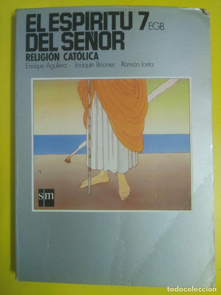 Libros de segunda mano: 7 EGB RELIGION EL ESPIRITU DEL SE&Ntilde;OR ED. SM - Foto 1