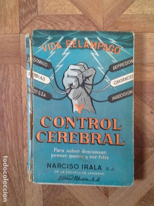 Libros de segunda mano: VIDA REL&Aacute;MPAGO Y CONTROL CEREBRAL - NARCISO IRALA - Foto 1