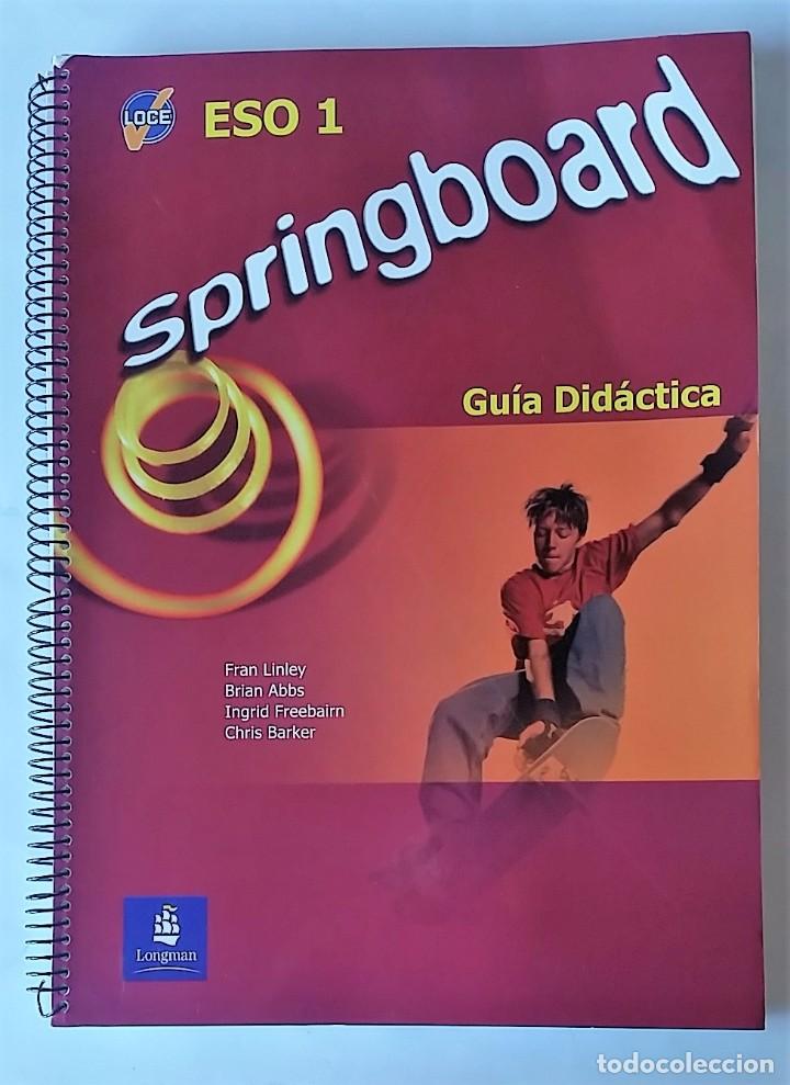Libros de segunda mano: GU&Iacute;A DID&Aacute;CTICA DE INGL&Eacute;S, SPRINGBOARD 1&ordm; E.S.O. EDITORIAL LONGMAN. - Foto 1