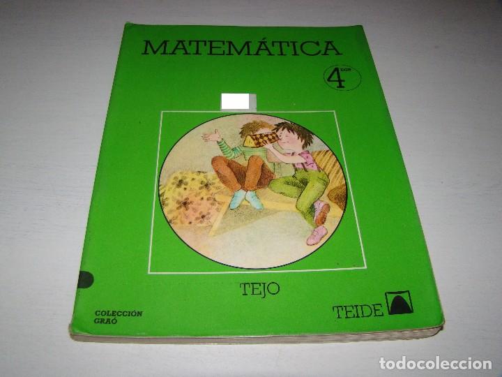 Libros de segunda mano: MATEM&Aacute;TICAS 4&ordm; EGB - TEJO - TEIDE - Foto 1