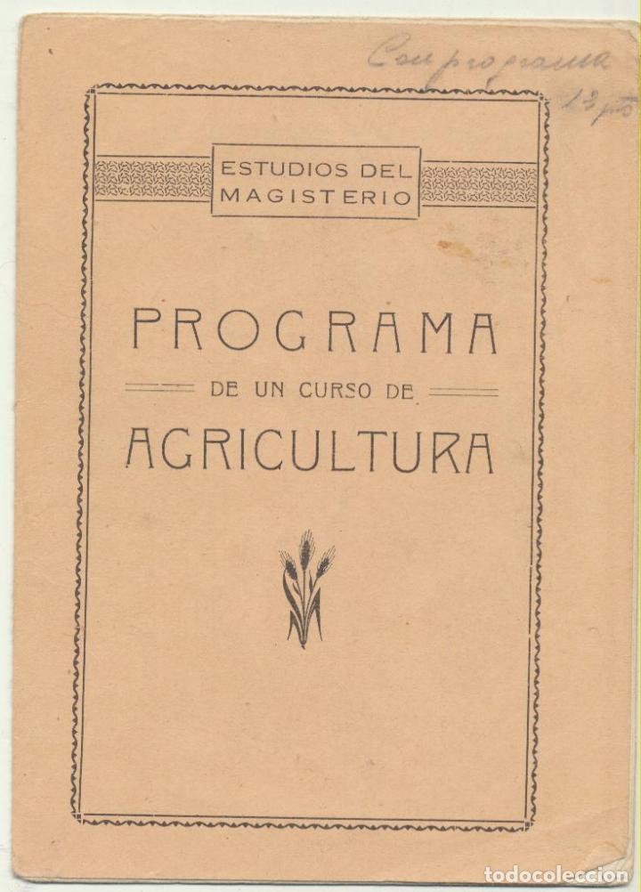Libros de segunda mano: Estudios del magisterio. Programa de un curso de Agric&uacute;ltura. - Foto 1