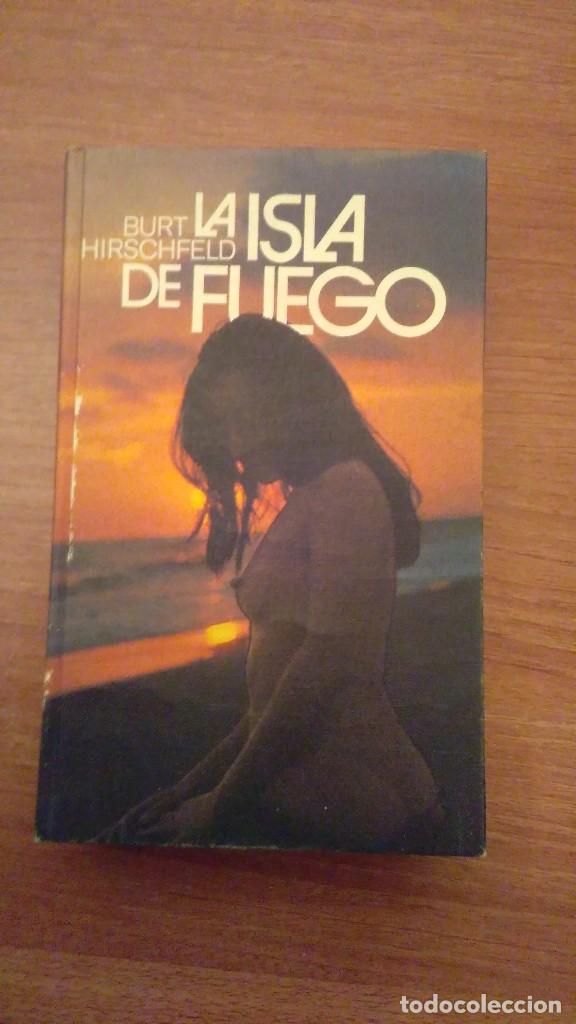 Libros de segunda mano: LA ISLA DE FUEGO - BURT HIRSCHFELD - Foto 1