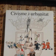 Libros de segunda mano: CIVISME I URBANITAT - AJUNTAMENT DE BARCELONA - 1993