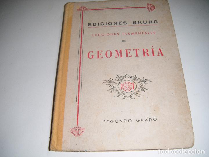 Libros de segunda mano: LIBRO LECCIONES ELEMENTALES DE GEOMETR&Iacute;A SEGUNDO GRADO EDIC. BRU&Ntilde;O - Foto 1