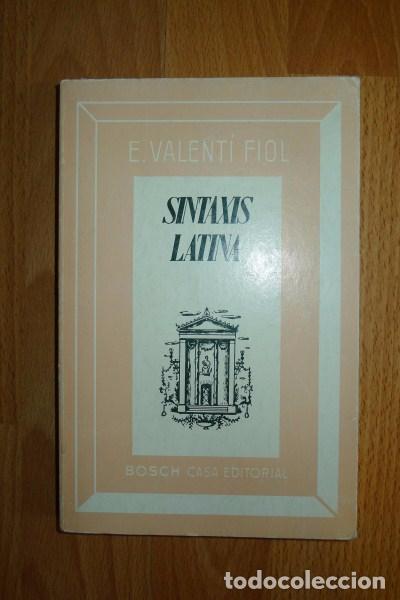 Libros de segunda mano: VALENT&Iacute; FIOL, Eduardo. Sintaxis latina - Foto 1