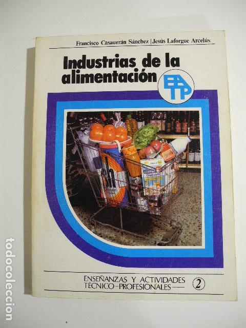 Libros de segunda mano: INDUSTRIAS DE LA ALIMENTACI&Oacute;N. EATP. 1978 Ediciones didascalia - Foto 1