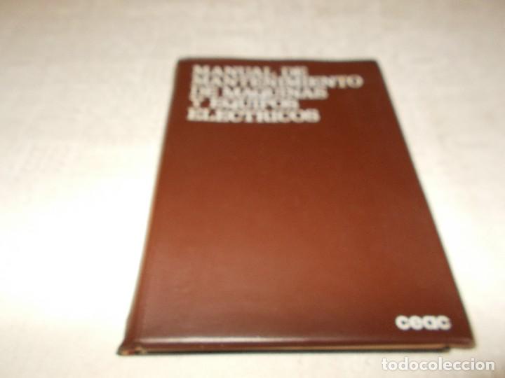 Libros de segunda mano: MANUAL DE MANTENIMIENTO DE M&Aacute;QUINAS Y EQUIPOS EL&Eacute;CTRICOS - Foto 1