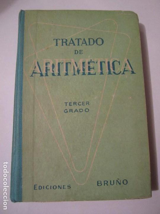 Libros de segunda mano: libro tratado de aritmetica tercer grado ediciones bru&ntilde;o a&ntilde;o 1965 - Foto 1