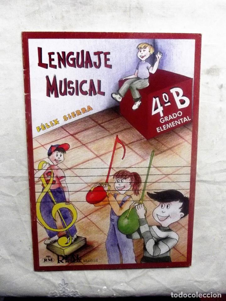 Libros de segunda mano: LENGUAJE MUSICAL DE FELIX SIERRA 4&ordm; B GRADO ELEMENTAL - Foto 1