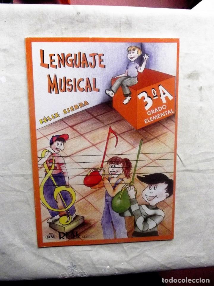Libros de segunda mano: LENGUAJE MUSICAL DE FELIX SIERRA 3&ordm; A GRADO ELEMENTAL - Foto 1