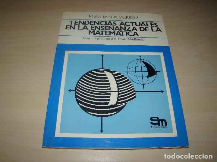 Libros de segunda mano: TENDENCIAS ACTUALES EN LA ENSE&Ntilde;ANZA DE LA MATEM&Aacute;TICA - SM - Foto 1