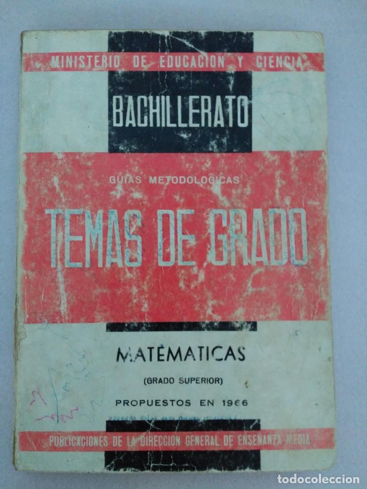 Libros de segunda mano: TEMAS DE GRADO MATEMATICAS 1966 - Foto 1